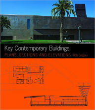 Key Contemporary Buildings: Plans, Sections and Elevation
