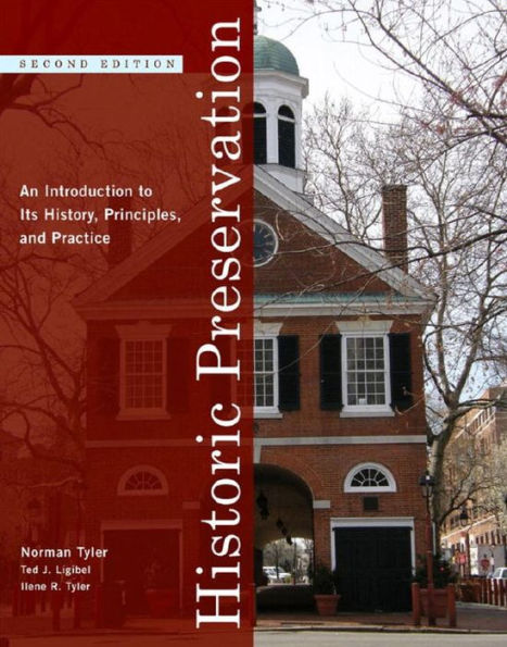 Historic Preservation: An Introduction to Its History, Principles, and Practice / Edition 2