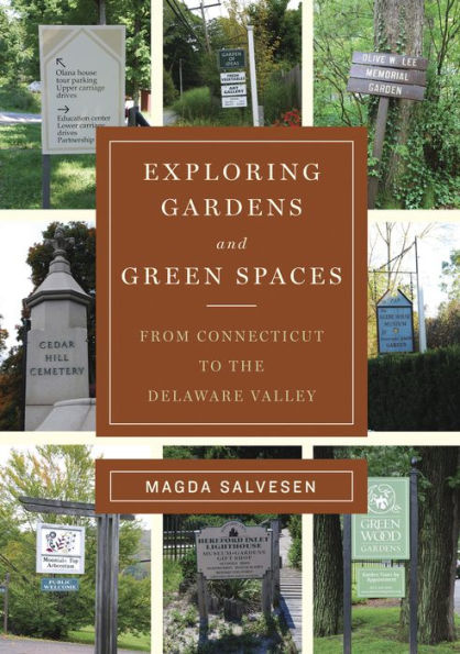 Exploring Gardens & Green Spaces: From Connecticut to the Delaware Valley