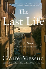 Title: The Last Life, Author: Claire Messud