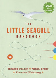 Title: The Little Seagull Handbook: 2021 MLA Update, Author: Richard Bullock