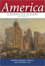 Title: America: A Narrative History / Edition 9, Author: George Brown Tindall