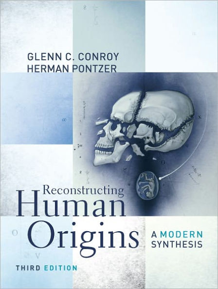 Reconstructing Human Origins: A Modern Synthesis / Edition 3