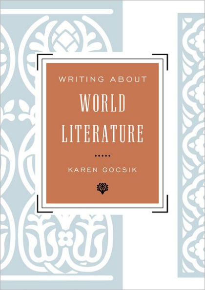 Writing About World Literature: A Guide for Students