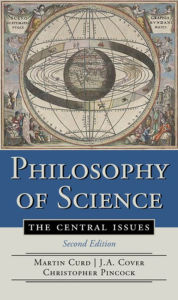 Title: Philosophy of Science: The Central Issues / Edition 2, Author: J. A. Cover