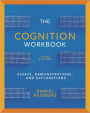 The Cognition Workbook: for Cognition: Exploring the Science of the Mind, Fifth Edition / Edition 5