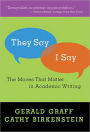 They Say/I Say: The Moves That Matter in Academic Writing