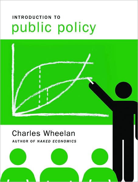 introduction to public policy charles wheelan ebook