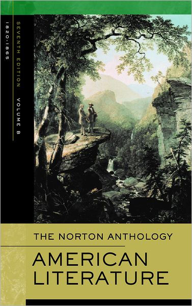 Norton Anthology Of American Literature: Volume B: 1820-1865 / Edition ...