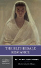 Blithedale Romance: A Norton Critical Edition