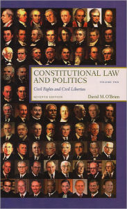 Constitutional Law and Politics: :Civil Rights and Civil Liberties / Edition 7