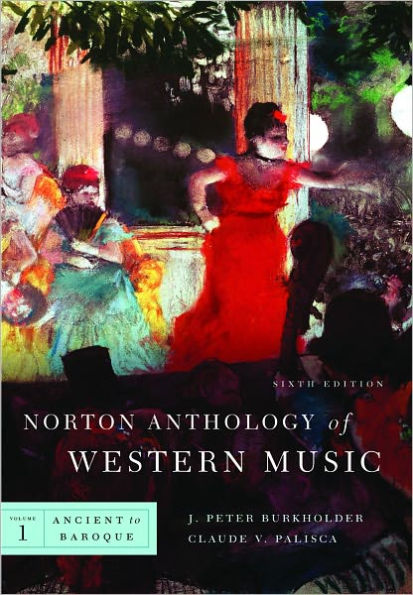 Norton Anthology of Western Music / Edition 6