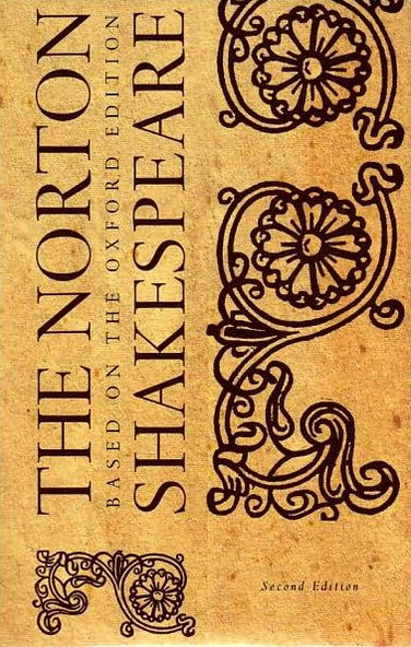 The Norton Shakespeare: Based on the Oxford Edition / Edition 2