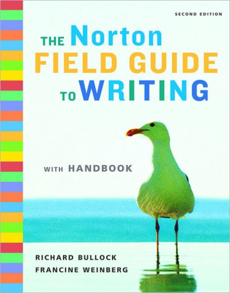 The Norton Field Guide to Writing with Handbook / Edition 2