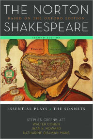 The Norton Shakespeare: Essential Plays / The Sonnets / Edition 2