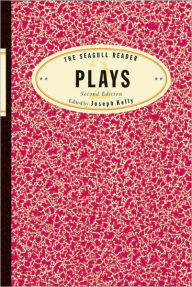 The Seagull Reader: Plays / Edition 2