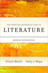 The Norton Introduction to Literature / Edition 10