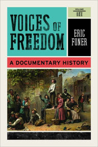 Voices of Freedom: A Documentary History / Edition 3