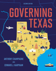 Title: Governing Texas / Edition 2, Author: Anthony Champagne