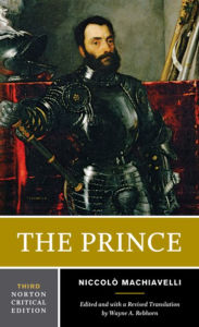 Title: The Prince: A Norton Critical Edition / Edition 3, Author: Niccolò Machiavelli