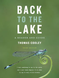 Title: Back to the Lake: A Reader and Guide / Edition 3, Author: Thomas Cooley