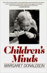 Title: Children's Minds / Edition 1, Author: Margaret Donaldson