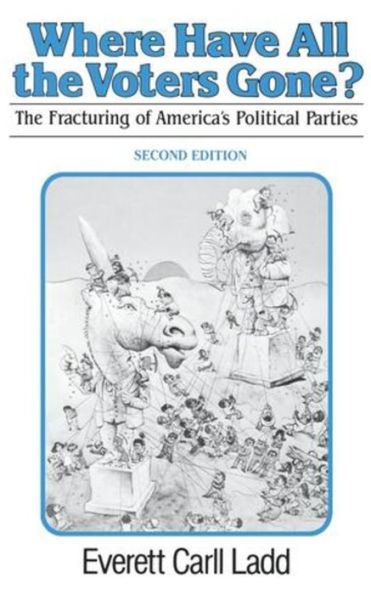 Where Have All the Voters Gone?: The fracturing of America's Political Parties