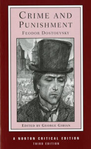 Title: Crime and Punishment: A Norton Critical Edition / Edition 3, Author: Fyodor Dostoevsky