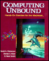 Computing Unbound: Hands-On Exercises for the Macintosh
