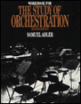 The Study of Orchestration / Edition 2