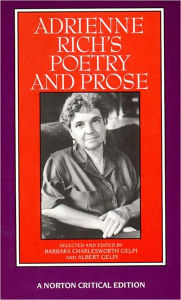 Title: Adrienne Rich's Poetry and Prose: A Norton Critical Edition / Edition 2, Author: Adrienne Rich