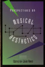 Perspectives on Musical Aesthetics