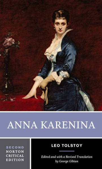 Anna Karenina: A Norton Critical Edition / Edition 2