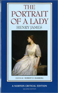 Title: The Portrait of a Lady: A Norton Critical Edition / Edition 2, Author: Henry James