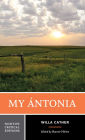 My Ántonia: A Norton Critical Edition / Edition 1