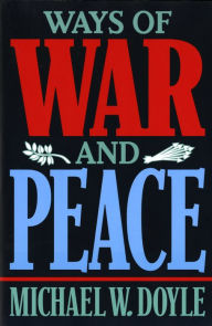 Ways of War and Peace: Realism, Liberalism, and Socialism / Edition 1