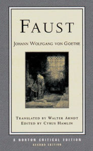 Title: Faust: A Norton Critical Edition / Edition 2, Author: Johann Wolfgang von Goethe