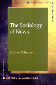The Sociology of News / Edition 1