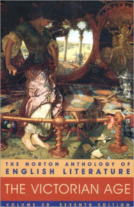 Title: The Victorian Age (The Norton Anthology of English Literature, Vol. 2B) / Edition 7, Author: Carol T. Christ