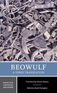 Title: Beowulf: A Verse Translation: A Norton Critical Edition / Edition 1, Author: Daniel Donoghue