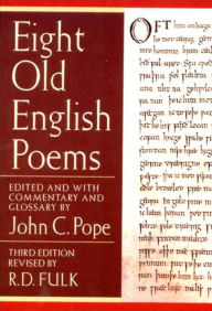 Title: Eight Old English Poems / Edition 3, Author: Robert D. Fulk