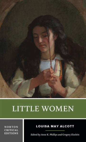 Little Women: A Norton Critical Edition / Edition 1