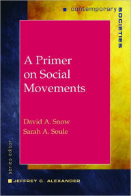 Title: A Primer on Social Movements, Author: David A. Snow