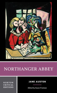 Title: Northanger Abbey: A Norton Critical Edition / Edition 1, Author: Jane Austen