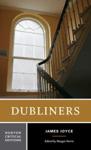 Title: Dubliners: A Norton Critical Edition / Edition 1, Author: James Joyce