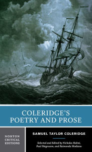 Title: Coleridge's Poetry and Prose: A Norton Critical Edition / Edition 1, Author: Samuel Taylor Coleridge
