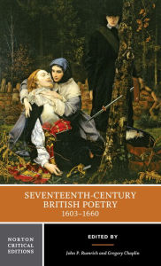 Title: Seventeenth-Century British Poetry, 1603-1660: A Norton Critical Edition / Edition 1, Author: John P. Rumrich