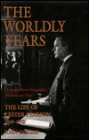 The Worldly Years: THe Life of Lester Pearson 1949-1972