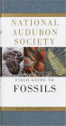 National Audubon Society Field Guide to Fossils: North America