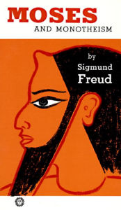 Title: Moses and Monotheism, Author: Sigmund Freud